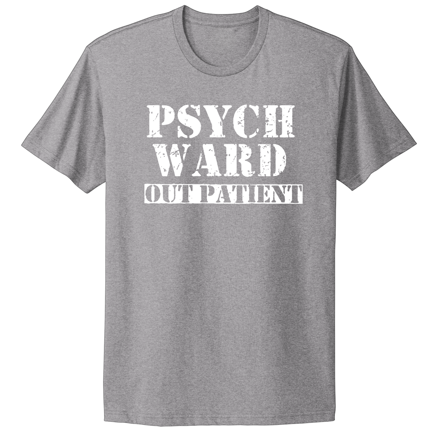 Psych Ward Out Patient T-shirt