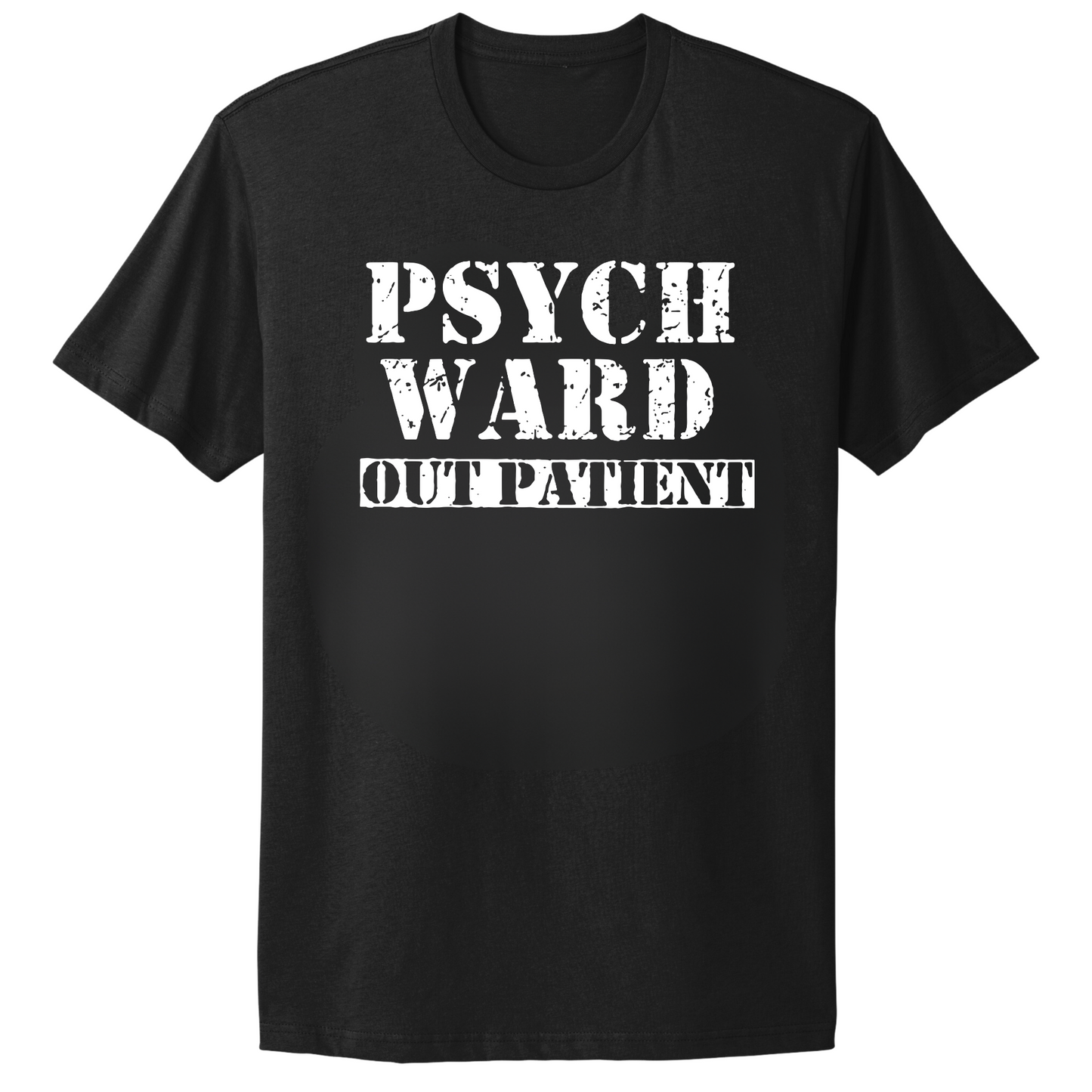 Psych Ward Out Patient T-shirt
