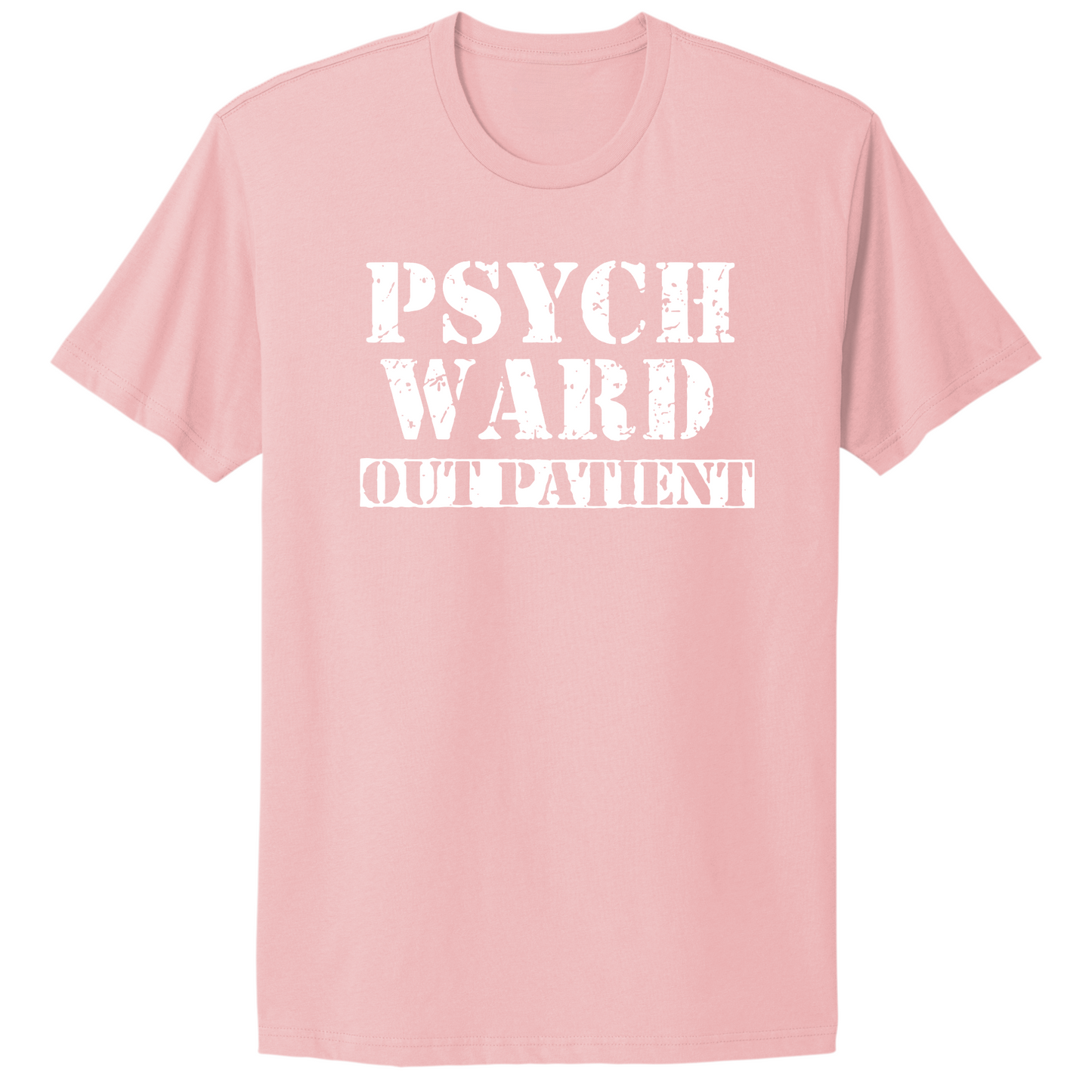 Psych Ward Out Patient T-shirt