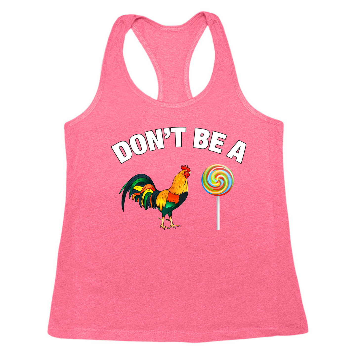 Don't Be A Cock Sucker Womens Tank Top