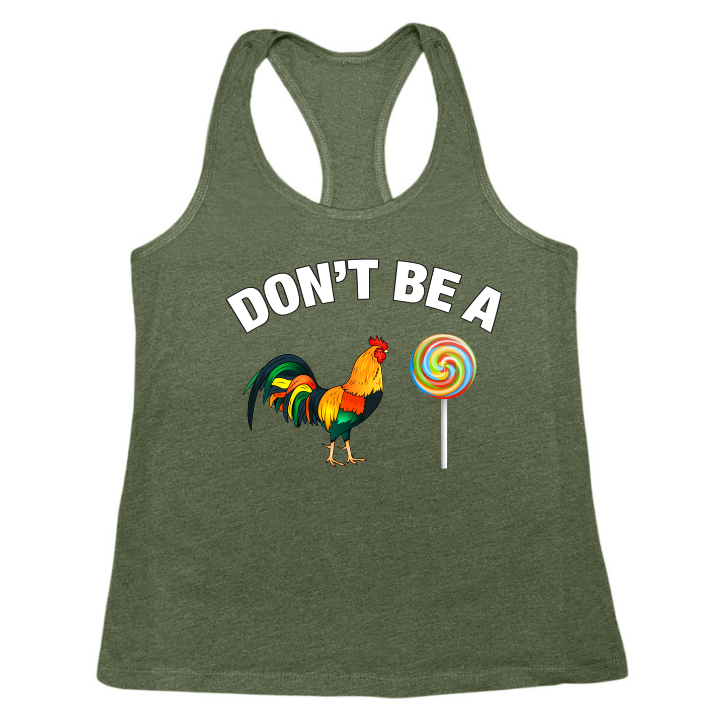 Don't Be A Cock Sucker Womens Tank Top
