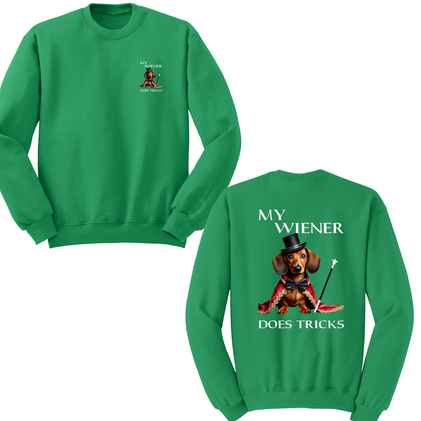 My Wiener Does Tricks Crewneck Sweater