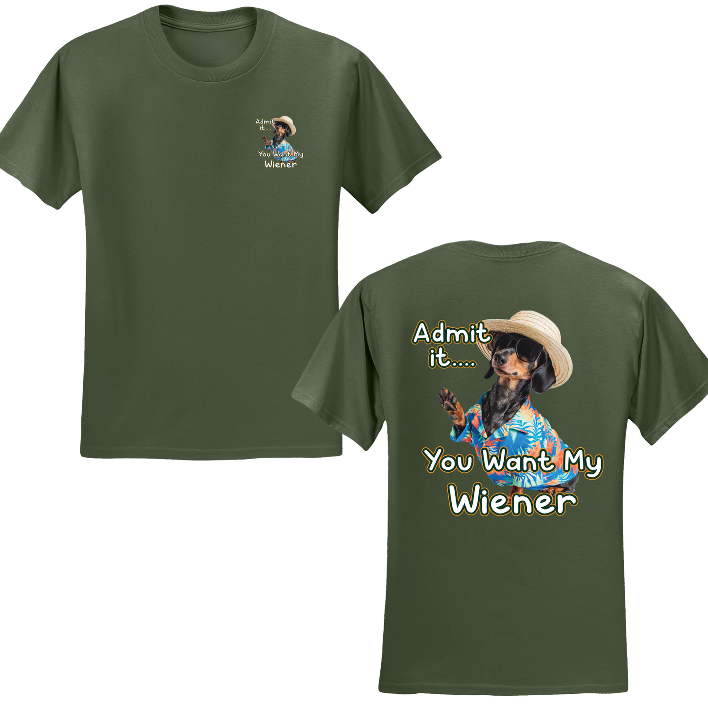 You Want My Wiener T-shirt