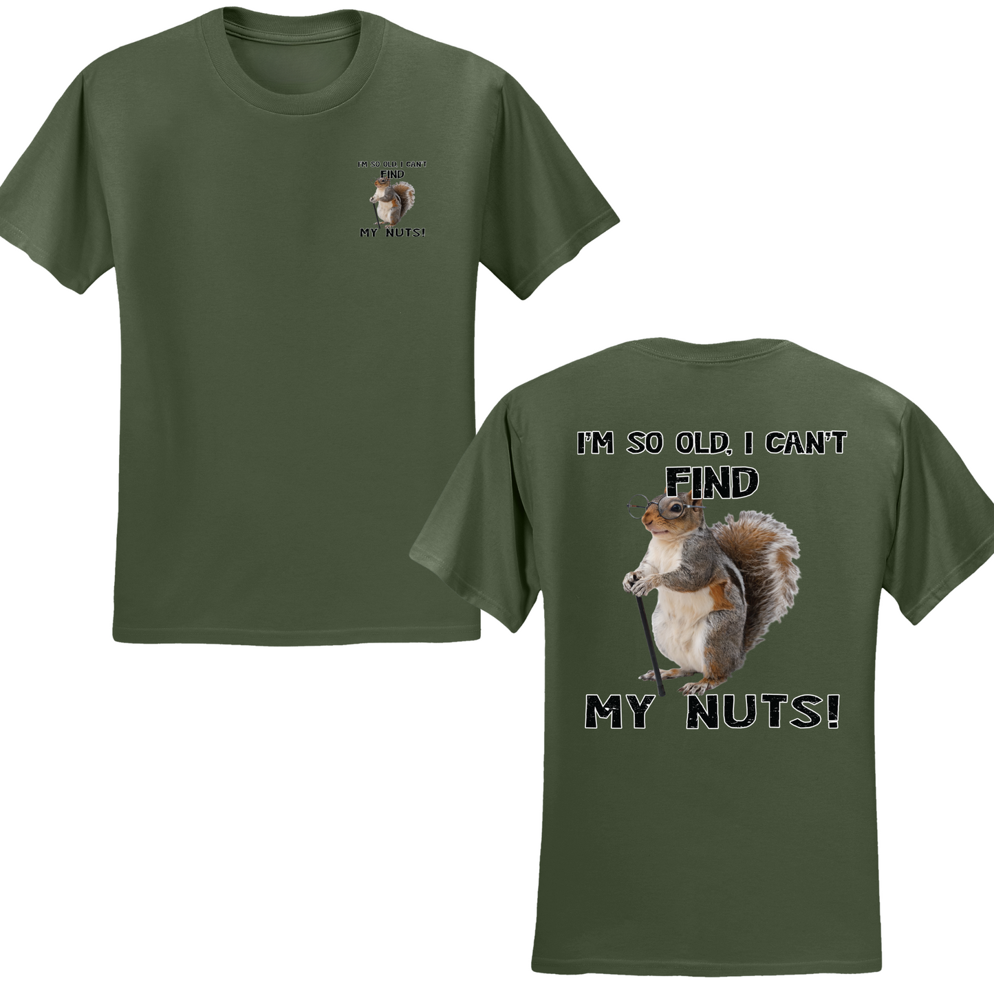 I Can't Find My Nuts T-shirt