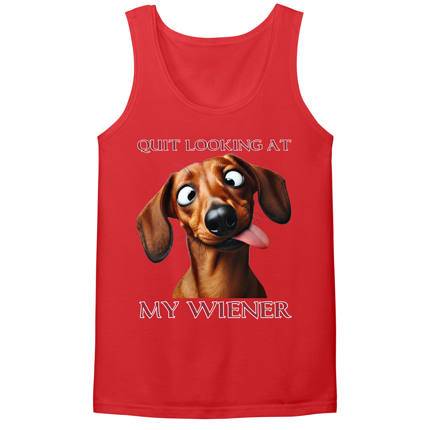 Quit Looking At My Wiener Mens Tank Top