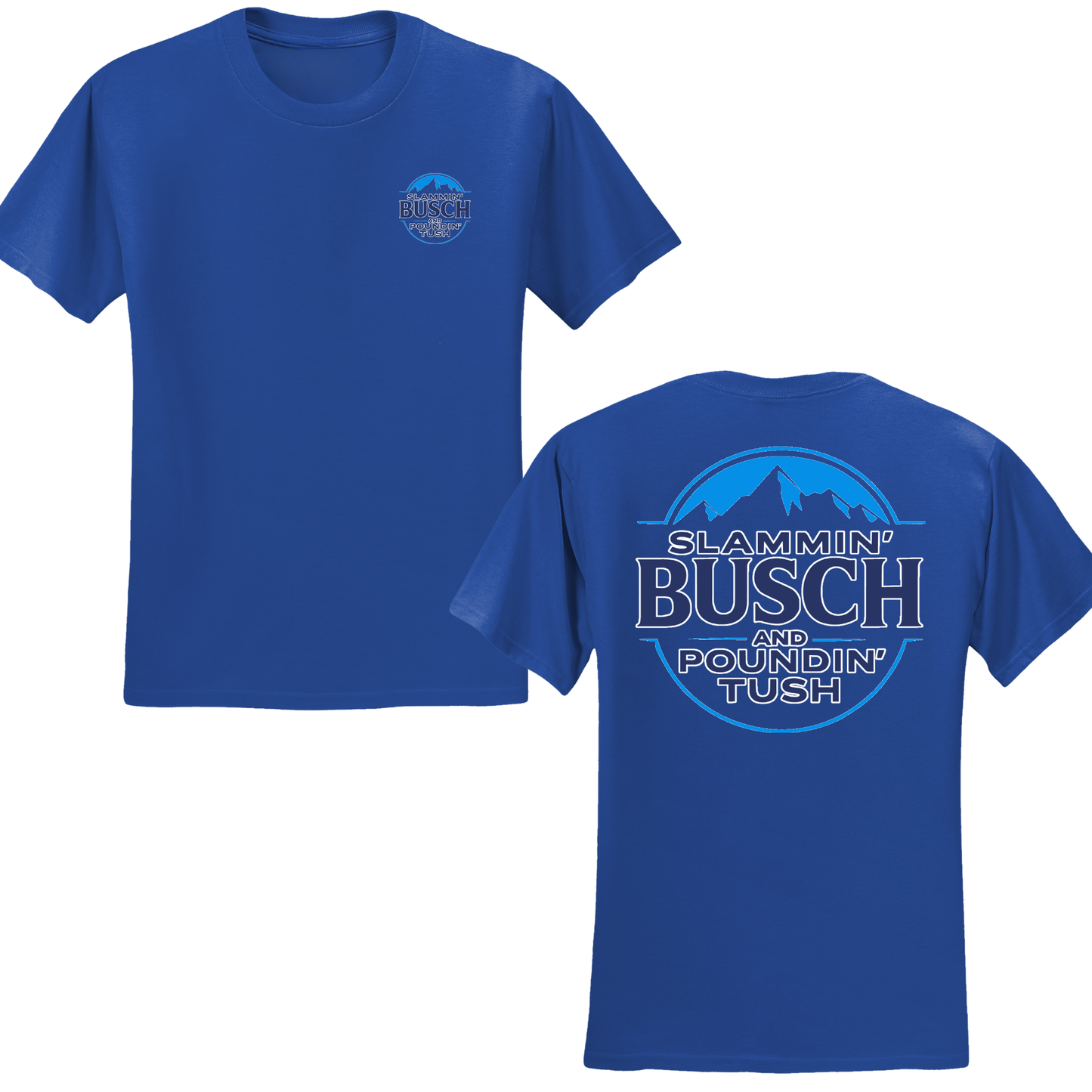 Slammin' Busch T-shirt