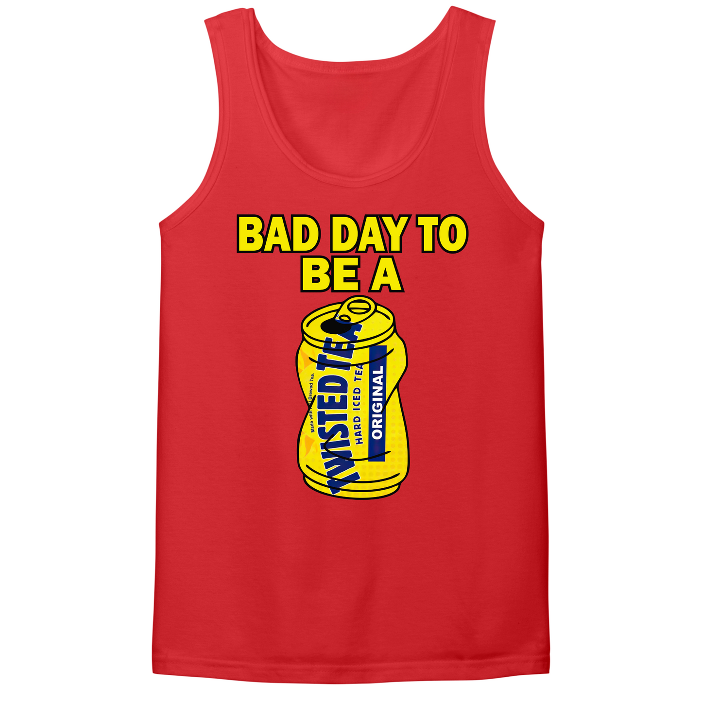 Bad Day To Be A Twisted Tea Mens Tank Top
