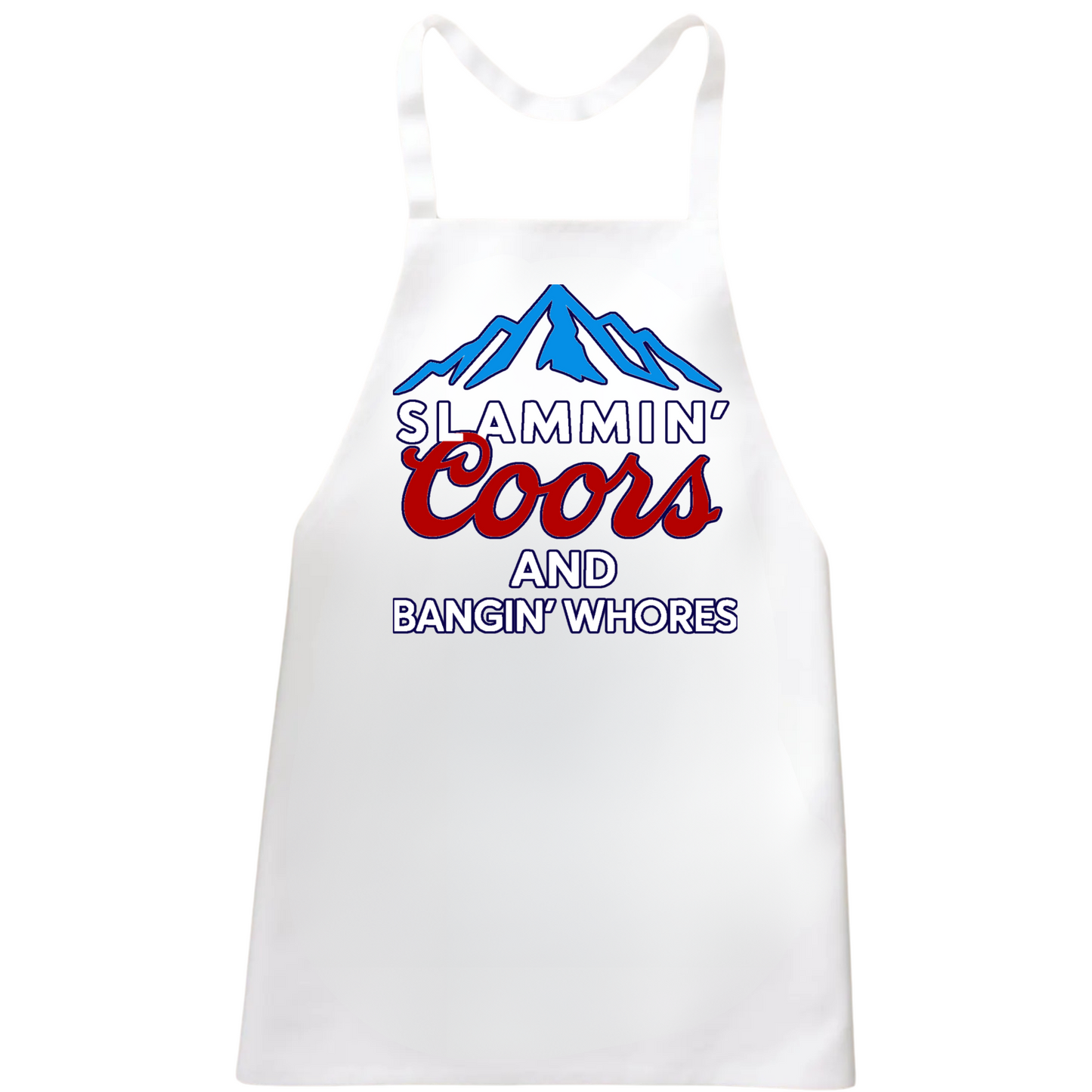 Slammin' Coors Bangin Whores Apron