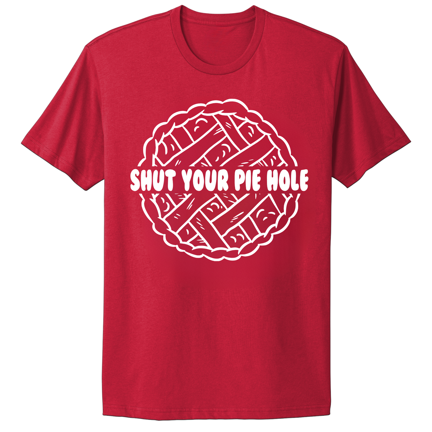 Shut Your Pie Hole T-shirt