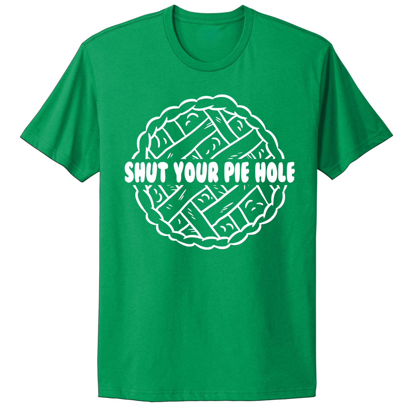 Shut Your Pie Hole T-shirt