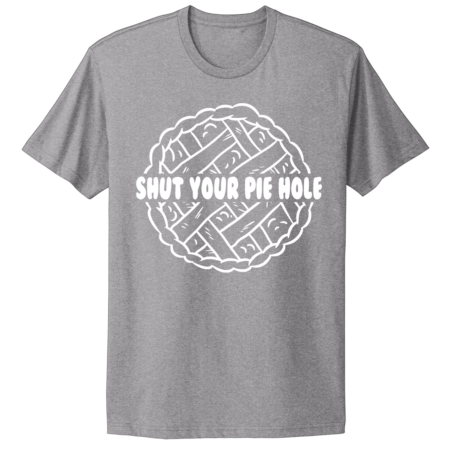 Shut Your Pie Hole T-shirt