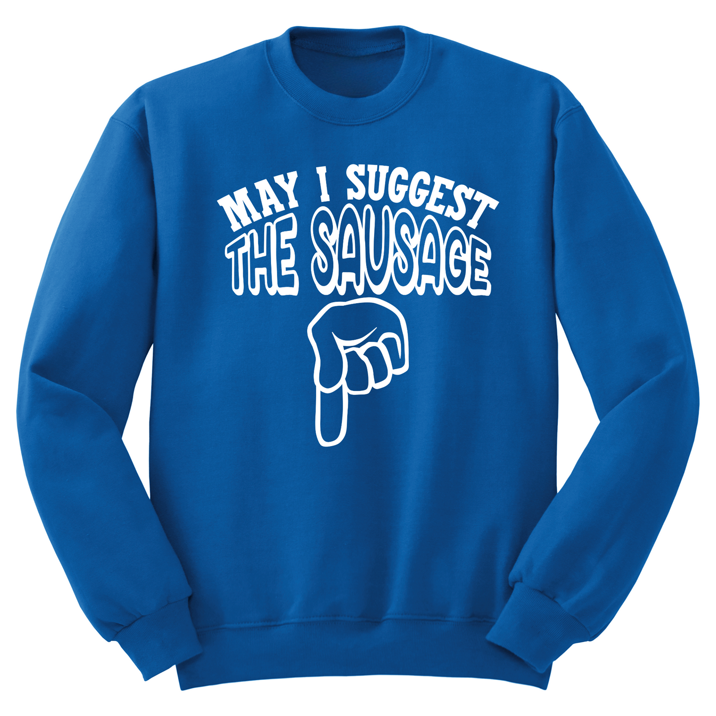 May I Suggest The Sausage Crewneck Sweater
