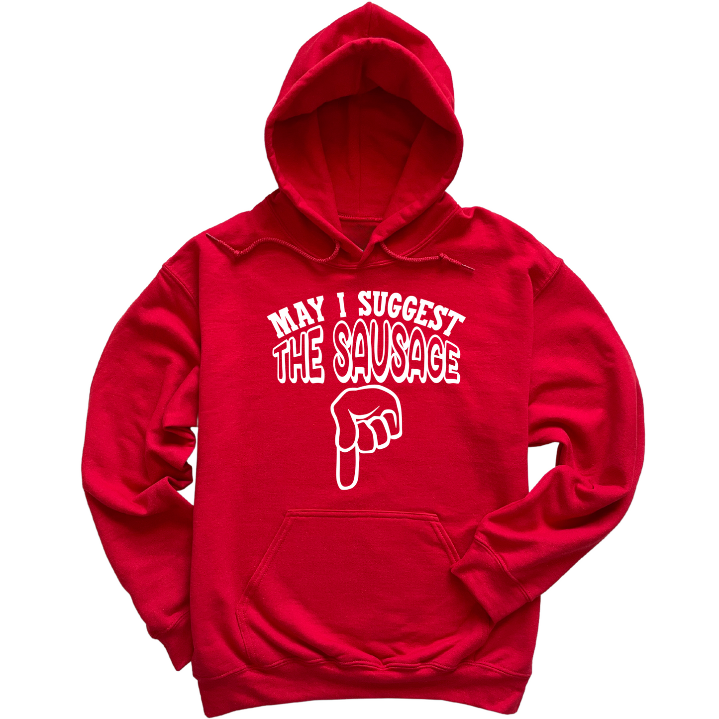 May I Suggest The Sausage Hoodie