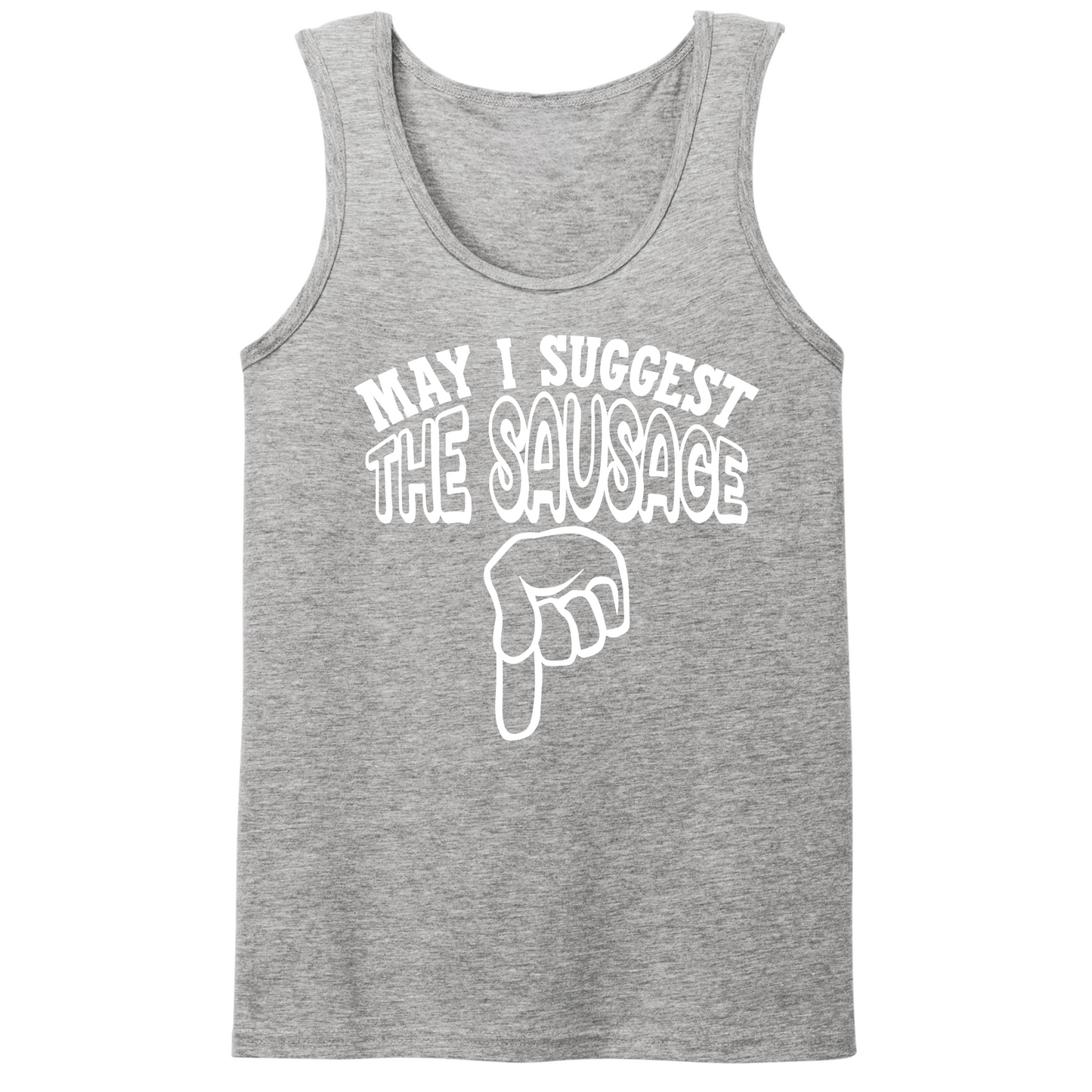 May I Suggest The Sausage Mens Tank Top