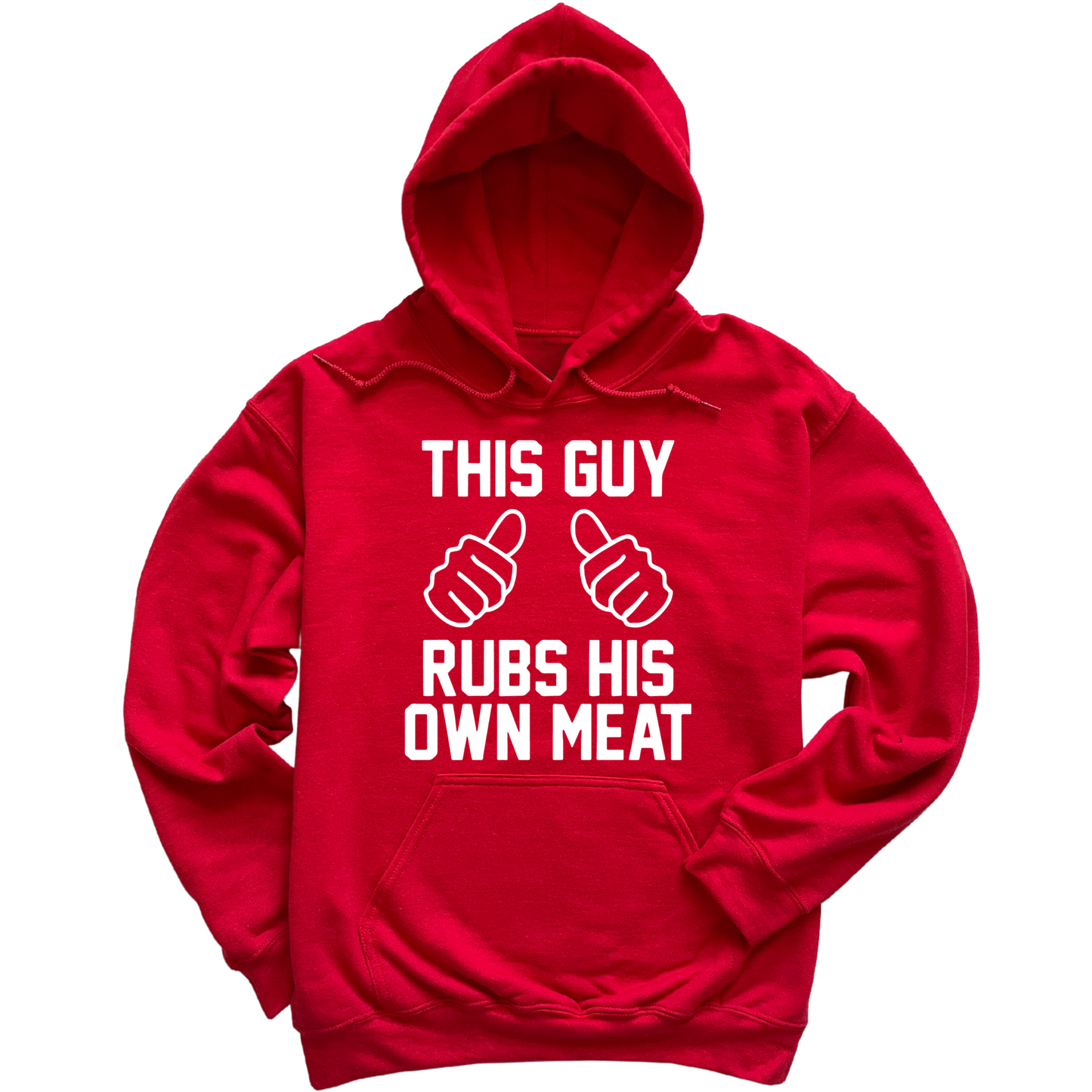 This Guy Rubs His Own Meat Hoodie