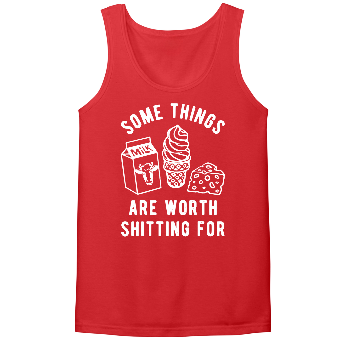 Some Things Worth Shitting For Mens Tank Top