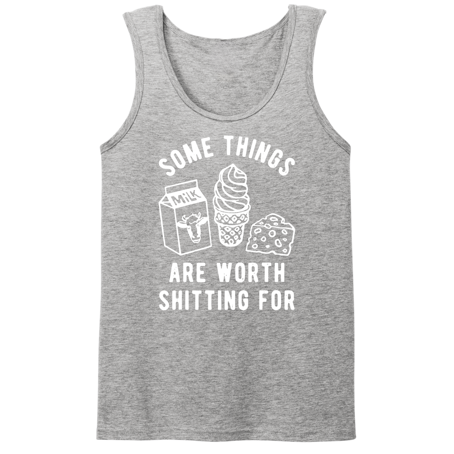 Some Things Worth Shitting For Mens Tank Top