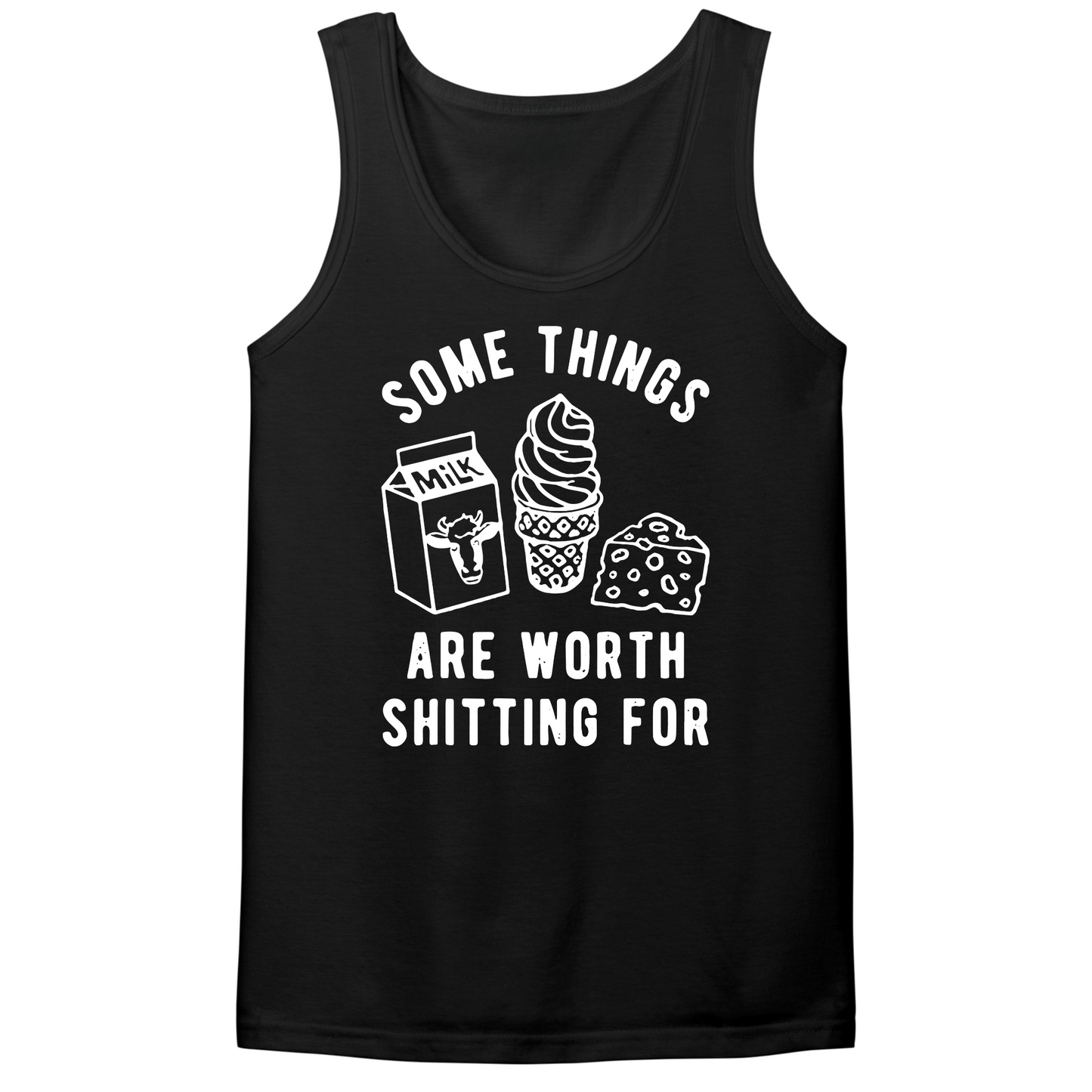 Some Things Worth Shitting For Mens Tank Top