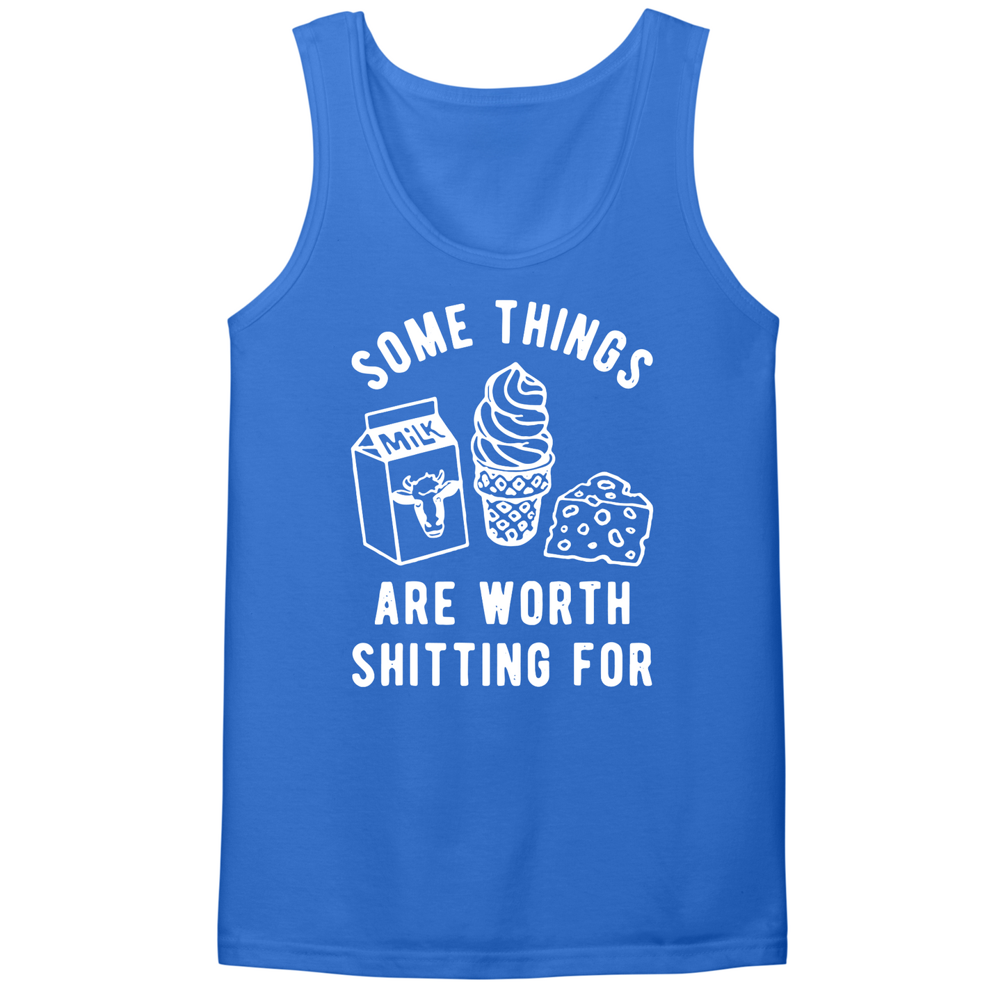 Some Things Worth Shitting For Mens Tank Top