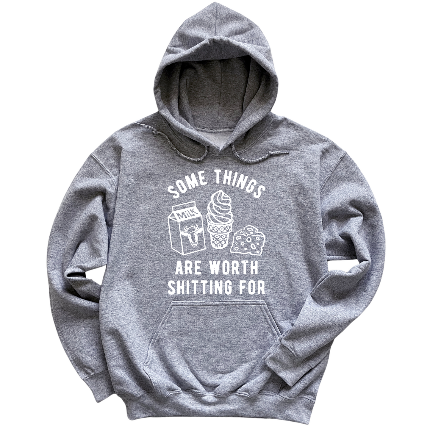 Some Things Worth Shitting For Hoodie