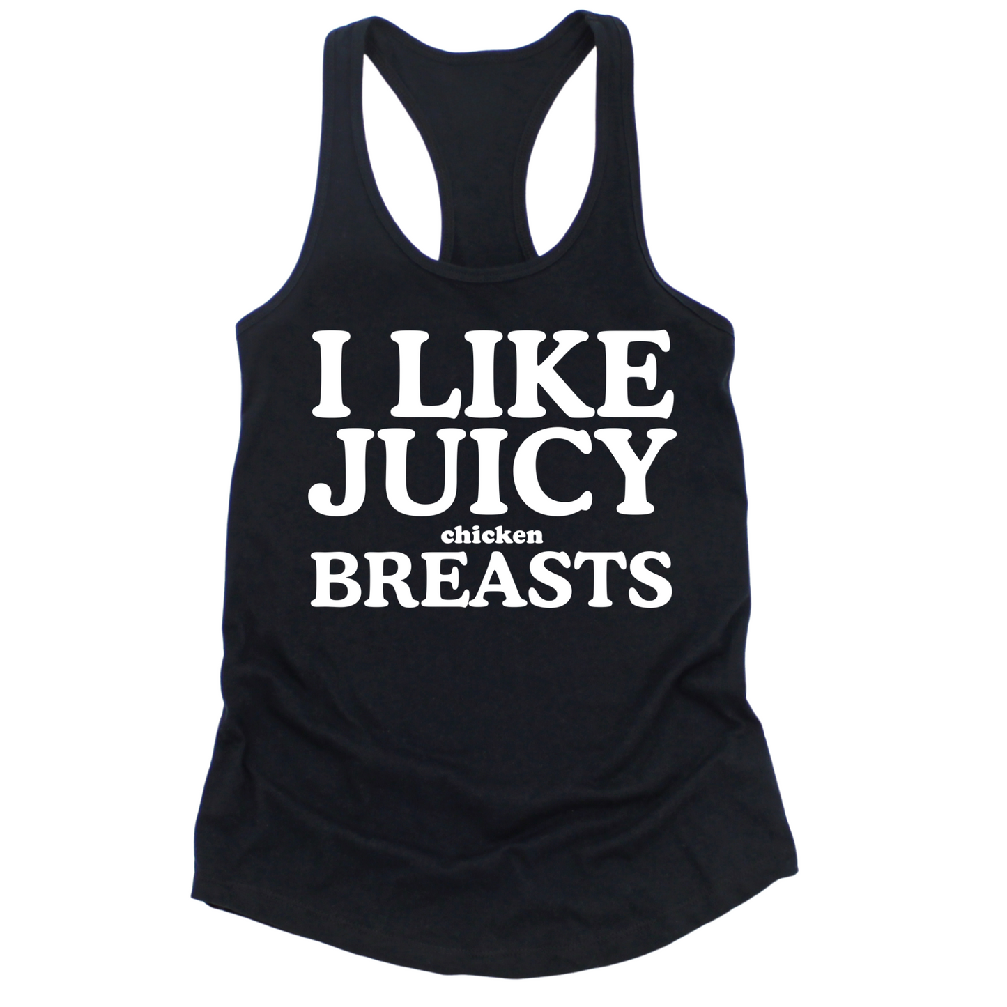 I Like Juicy Chicken Breasts Womens Tank Top