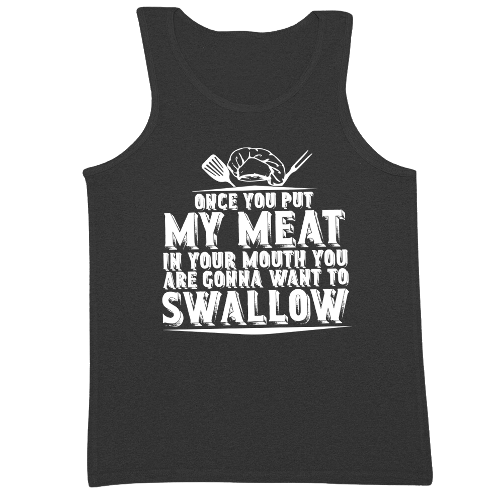 You Are Going To Want To Swallow Mens Tank Top