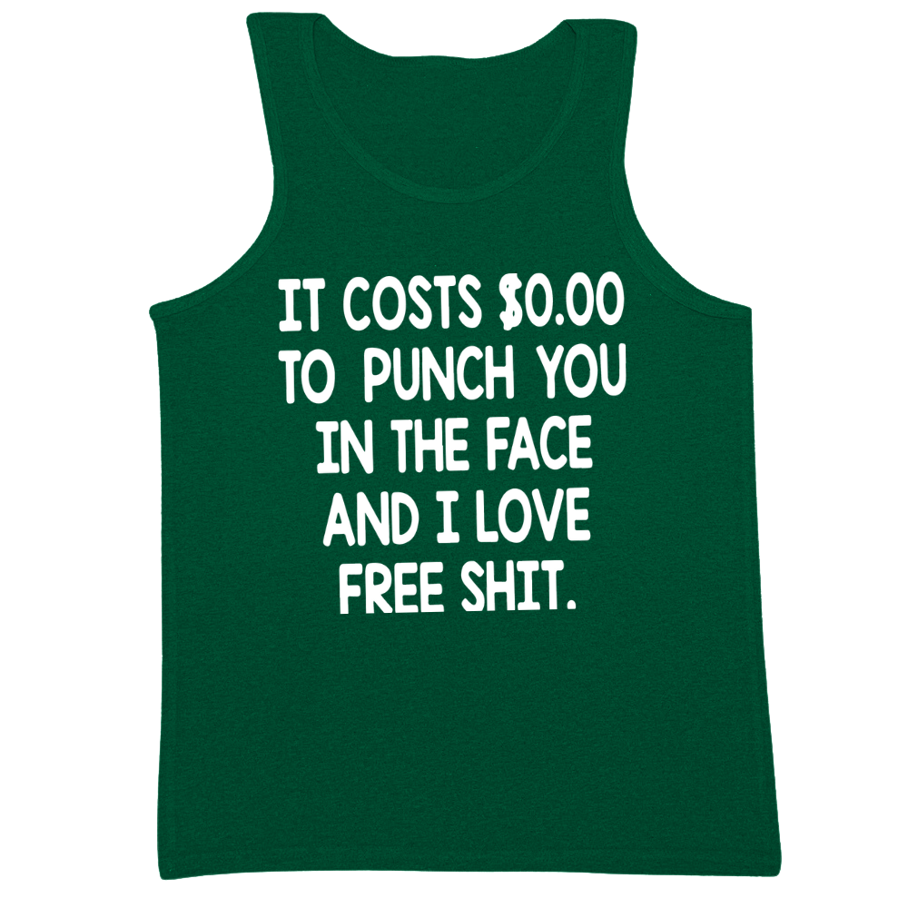 It Costs 0 To Punch You In The Face Mens Tank Top