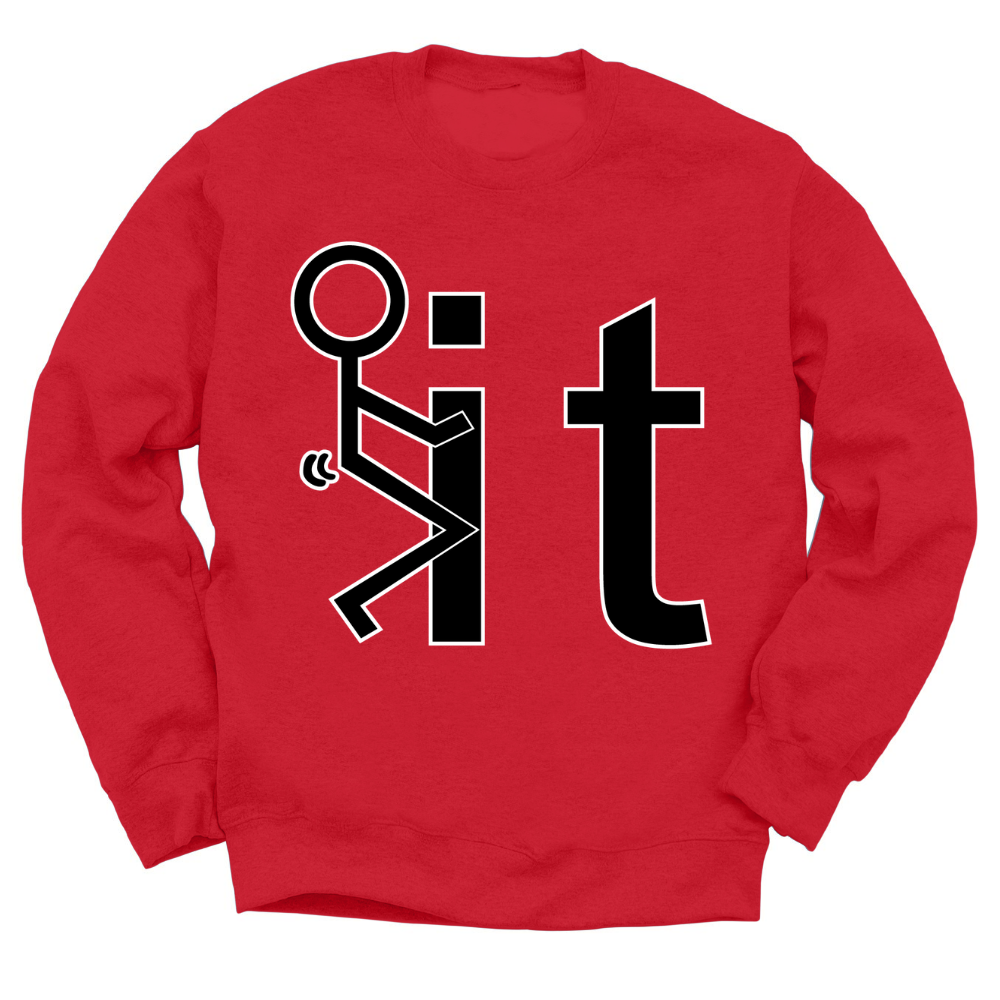 F*ck It Crewneck Sweater