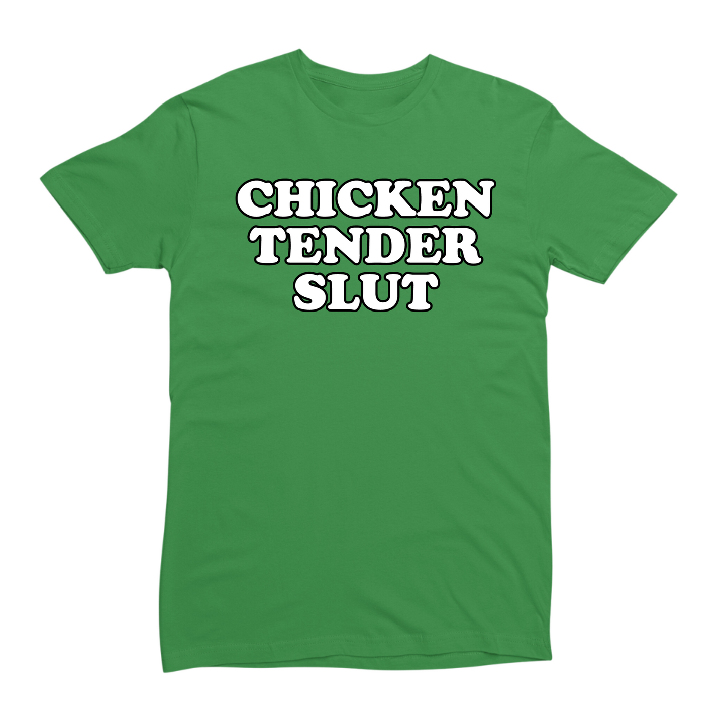 Chicken Tender Slut T-shirt