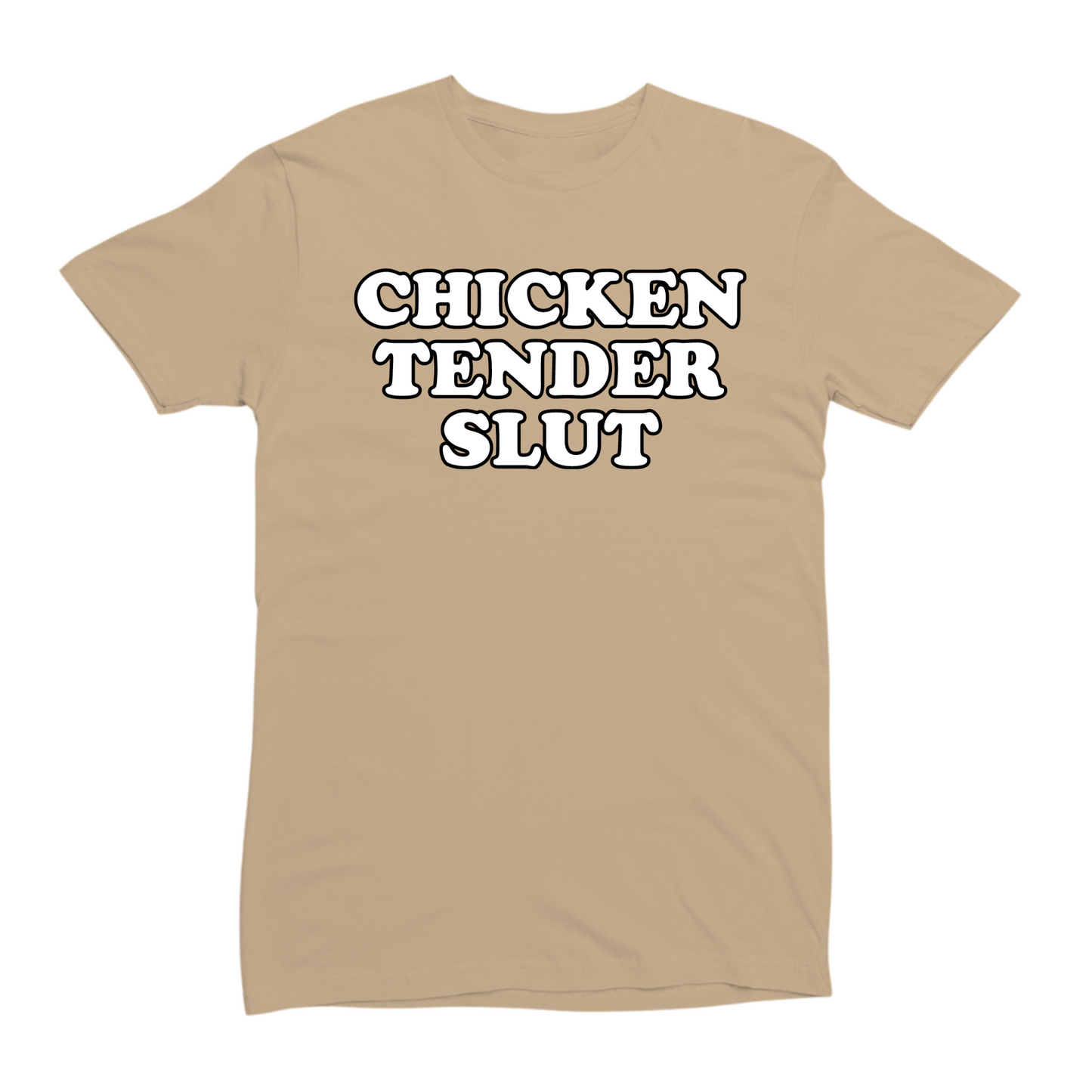 Chicken Tender Slut T-shirt