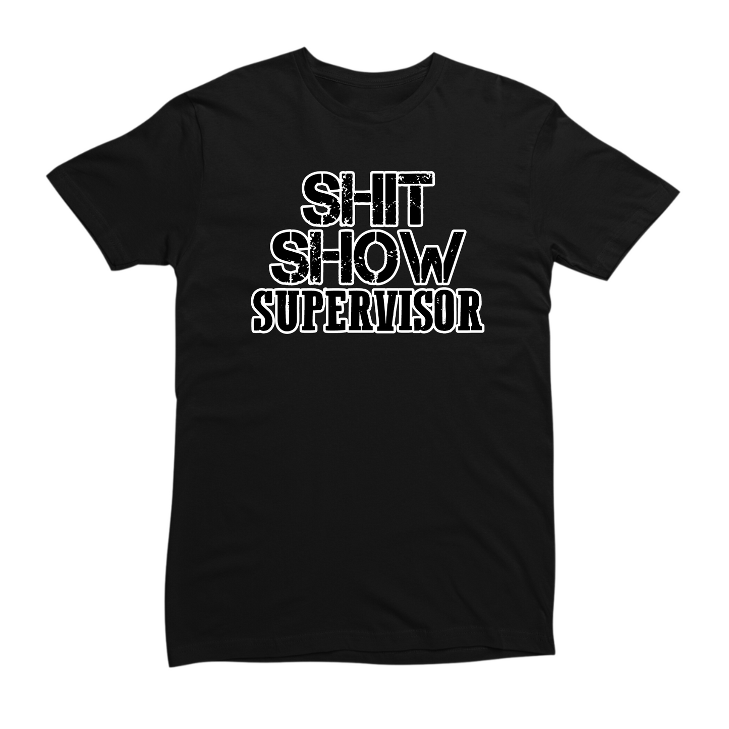 Shit Show Supervisor T-shirt