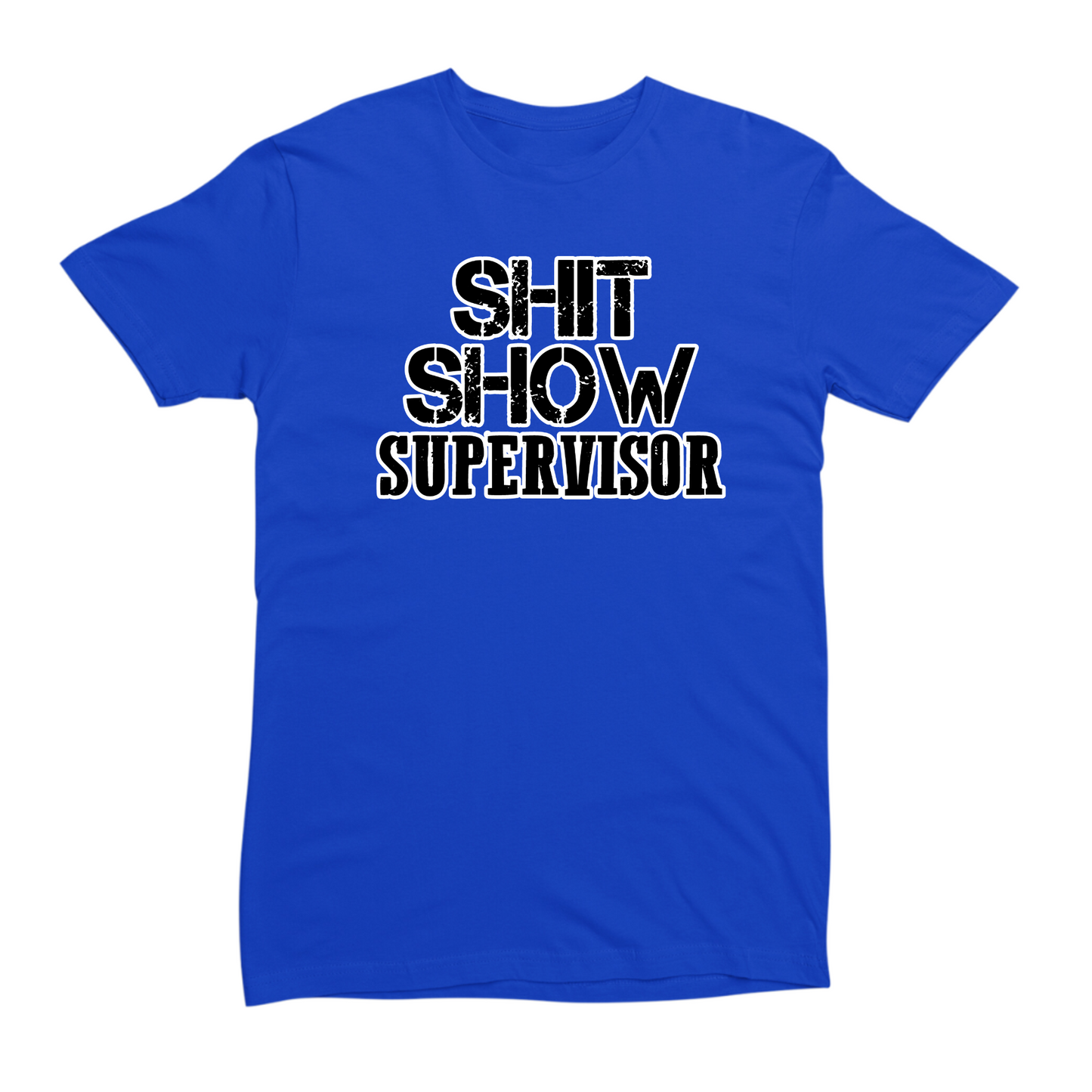 Shit Show Supervisor T-shirt