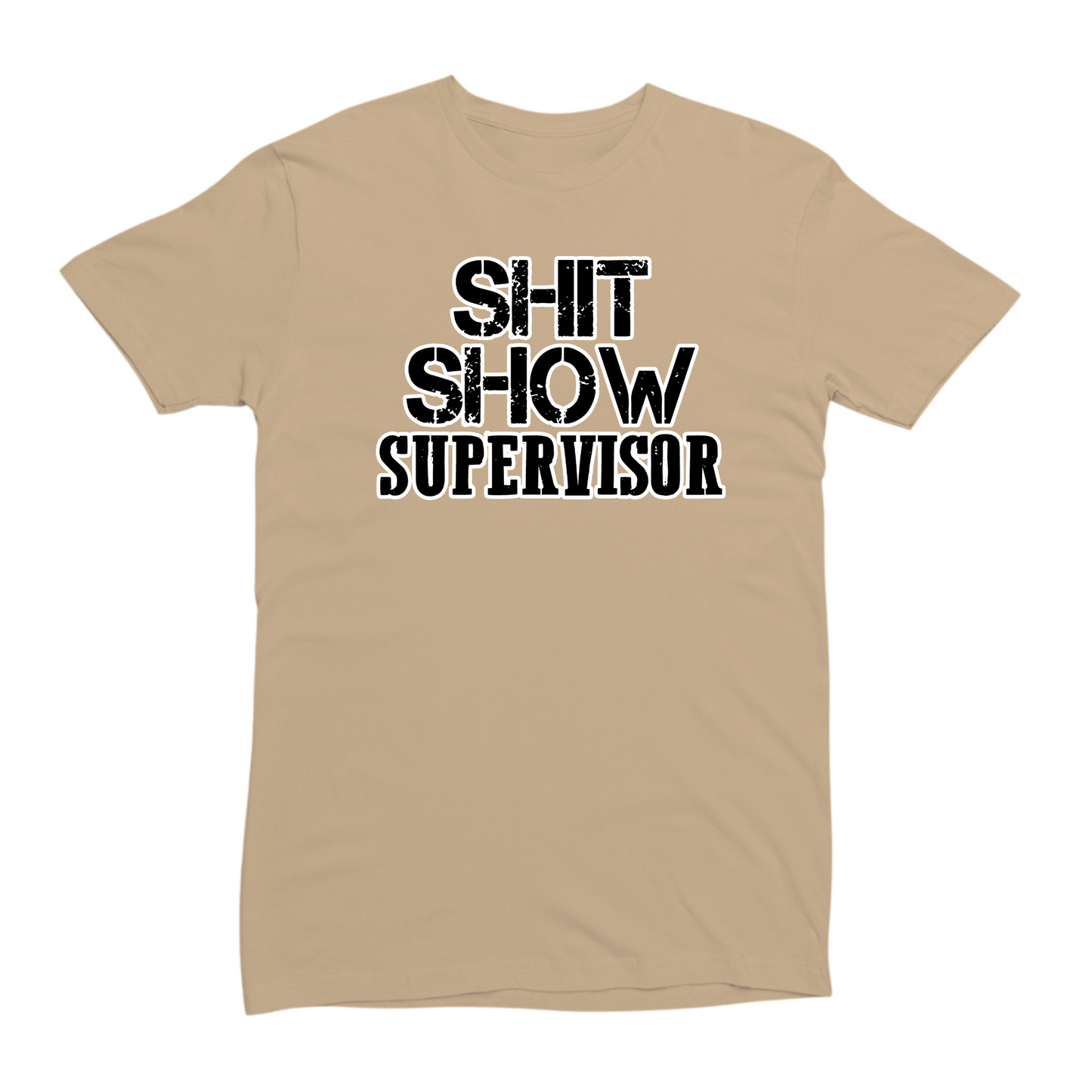 Shit Show Supervisor T-shirt