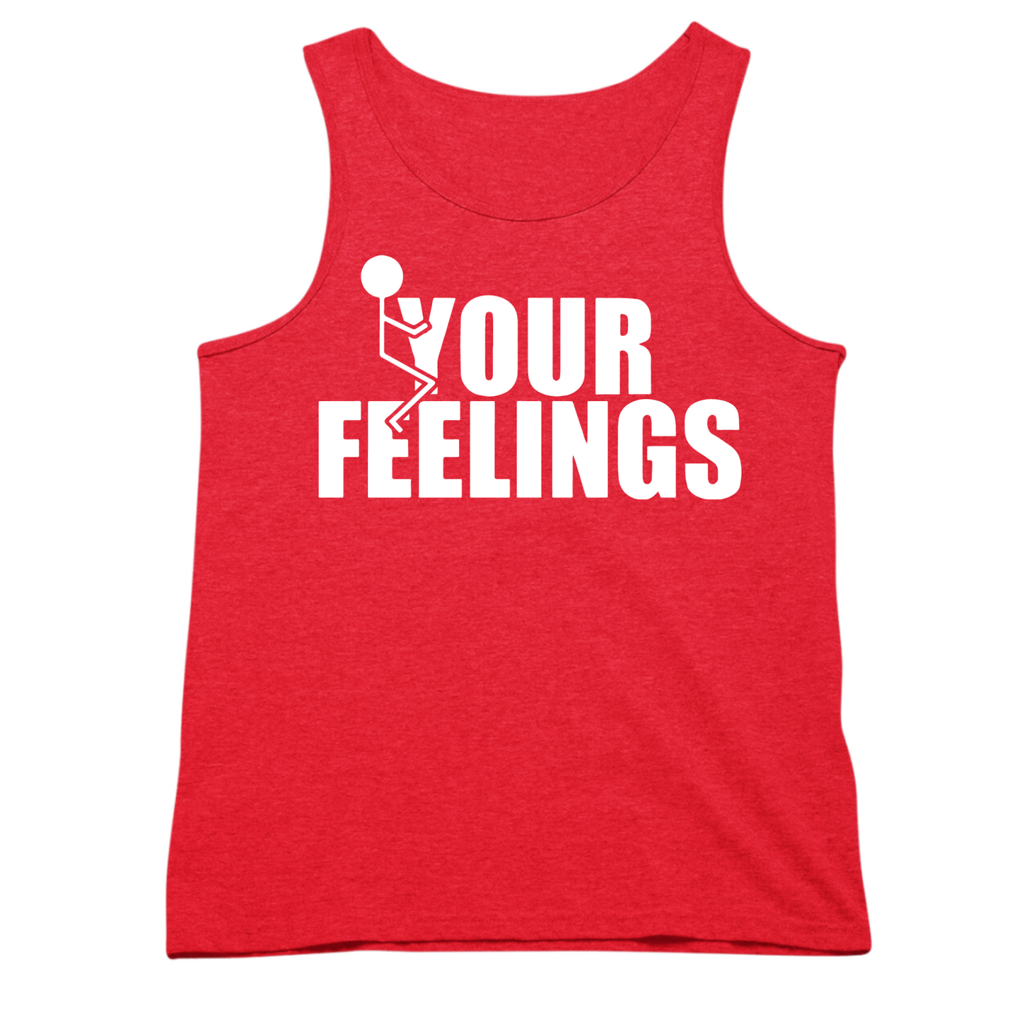 Fuck Your Feelings Mens Tank Top
