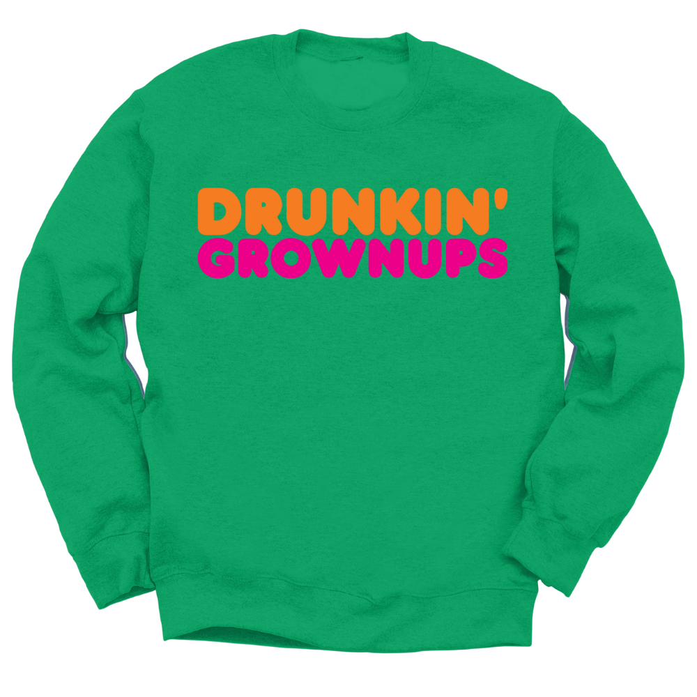 Drunkin' Grownups Crewneck Sweater