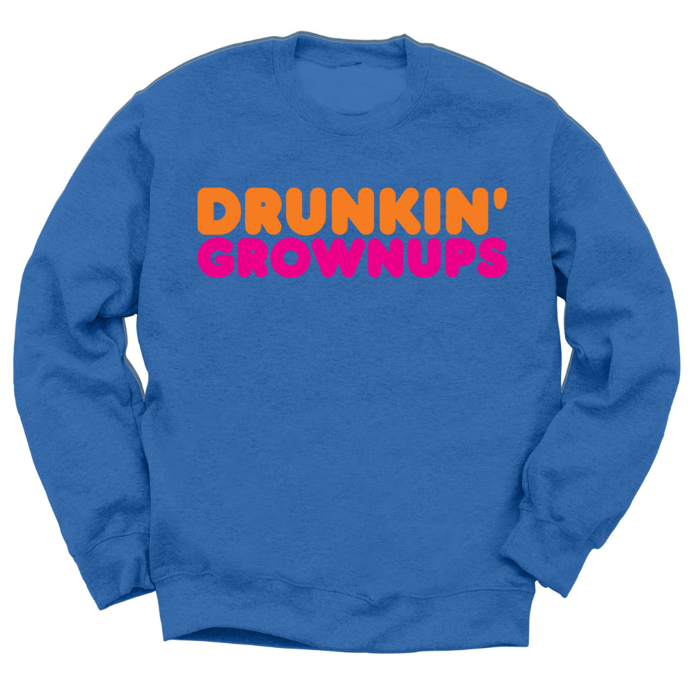 Drunkin' Grownups Crewneck Sweater