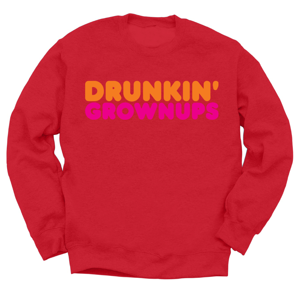 Drunkin' Grownups Crewneck Sweater