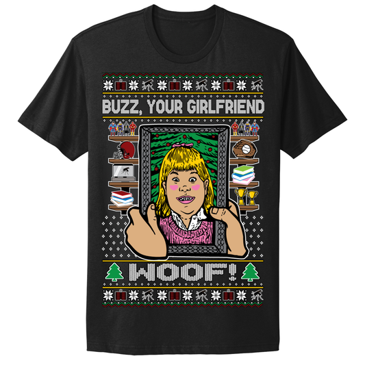Ugly Christmas Tshirt Buzz Your Girlfriend Woof