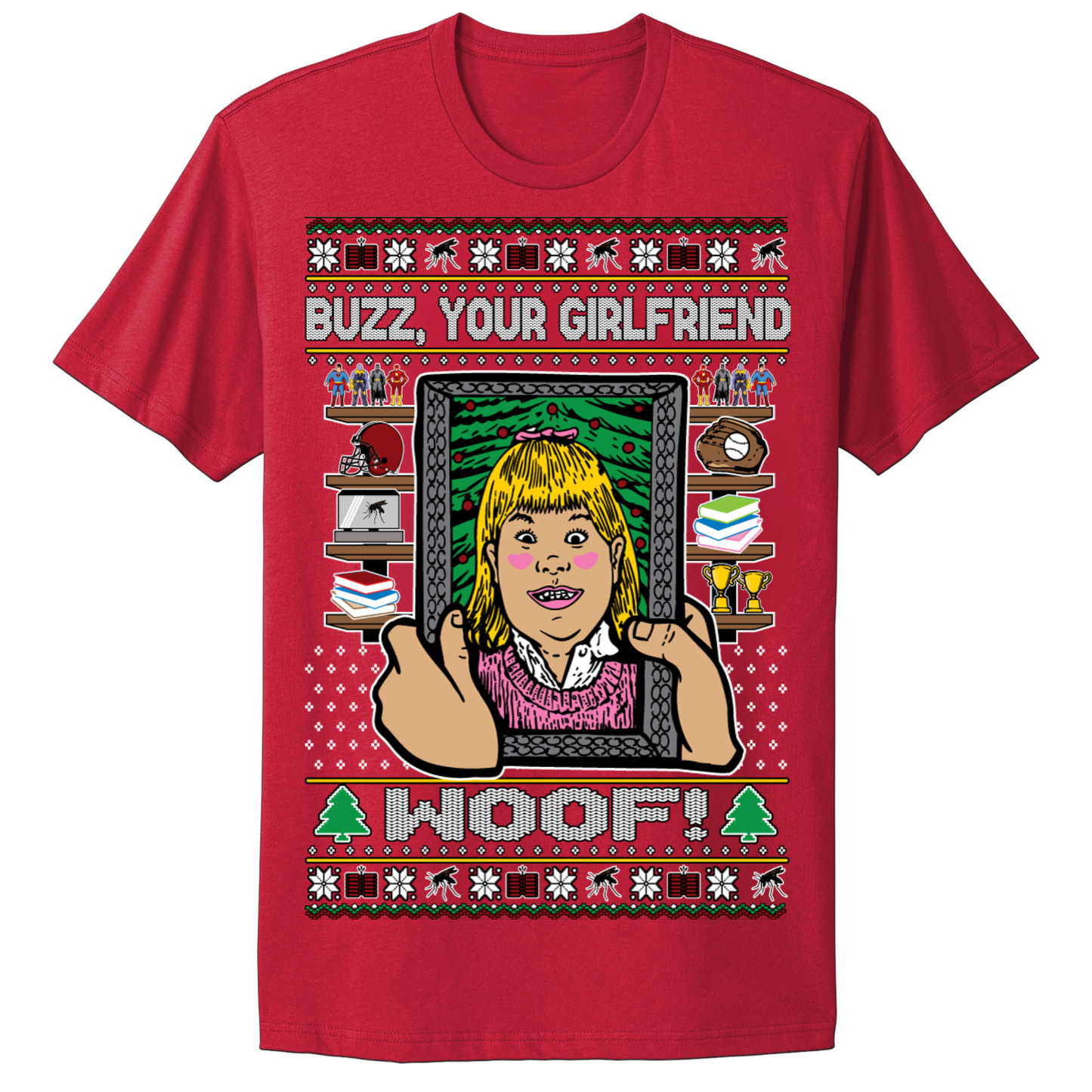 Ugly Christmas Tshirt Buzz Your Girlfriend Woof