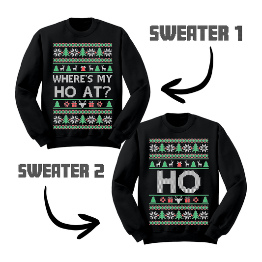Ugly Christmas Sweater Where's My Ho At Matching Sweatshirts