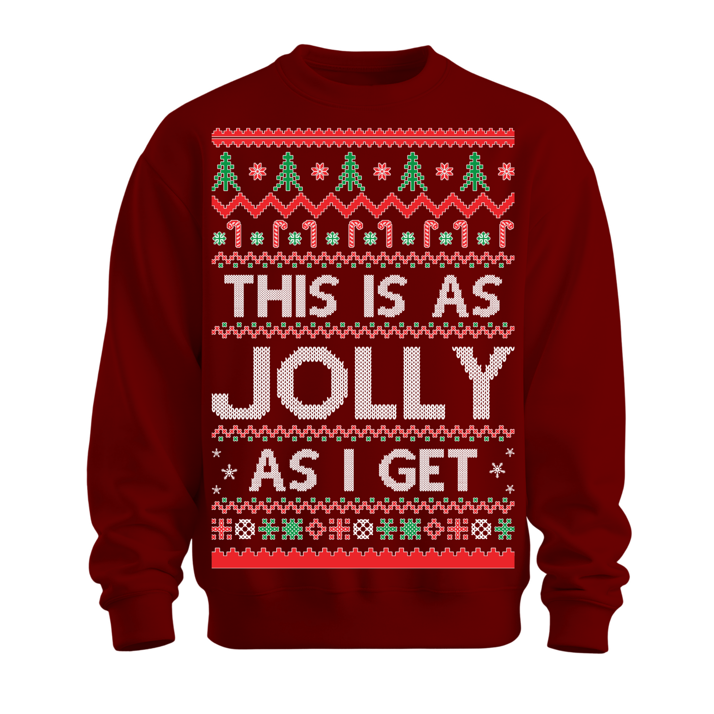 Ugly Christmas Sweater As Jolly As I Get