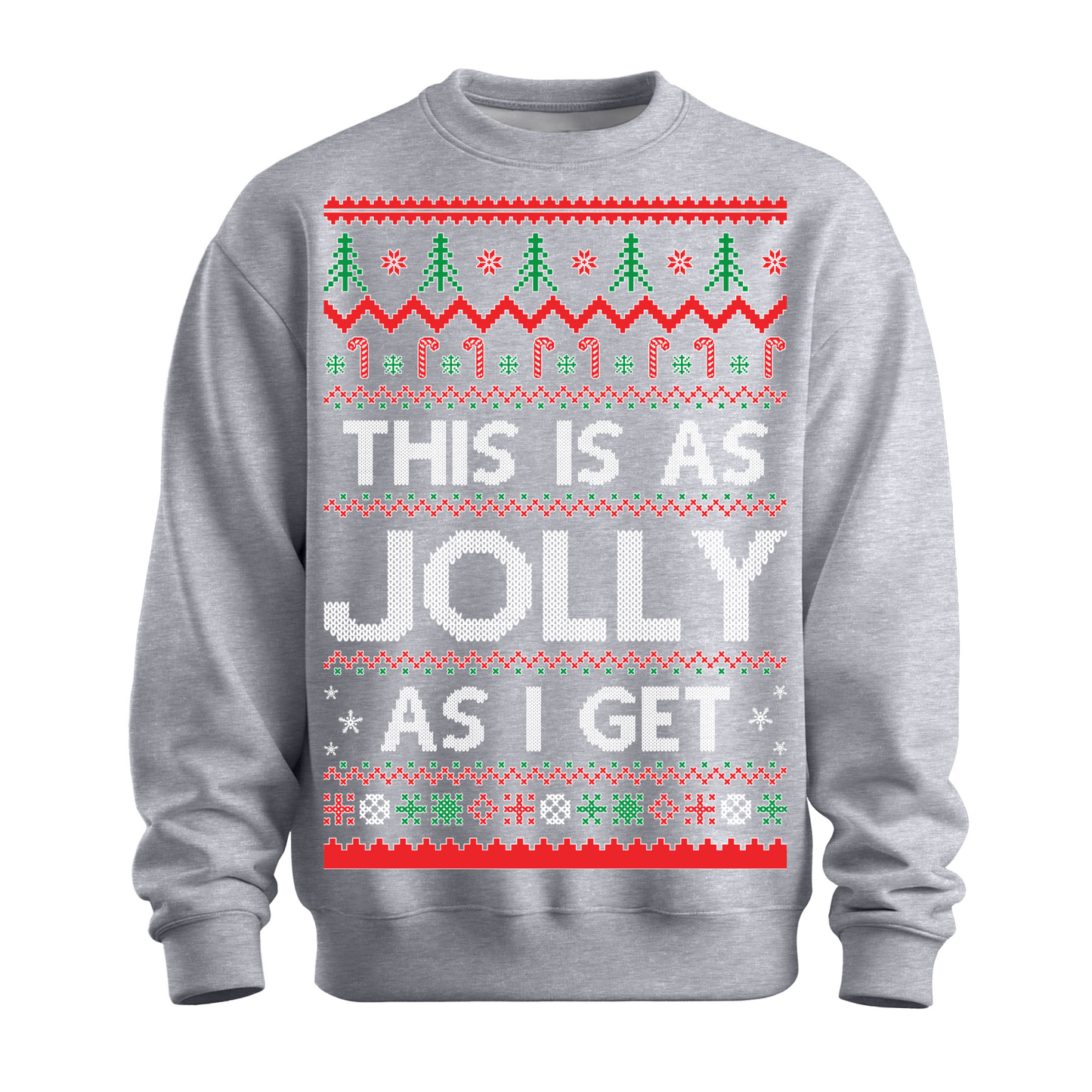 Ugly Christmas Sweater As Jolly As I Get