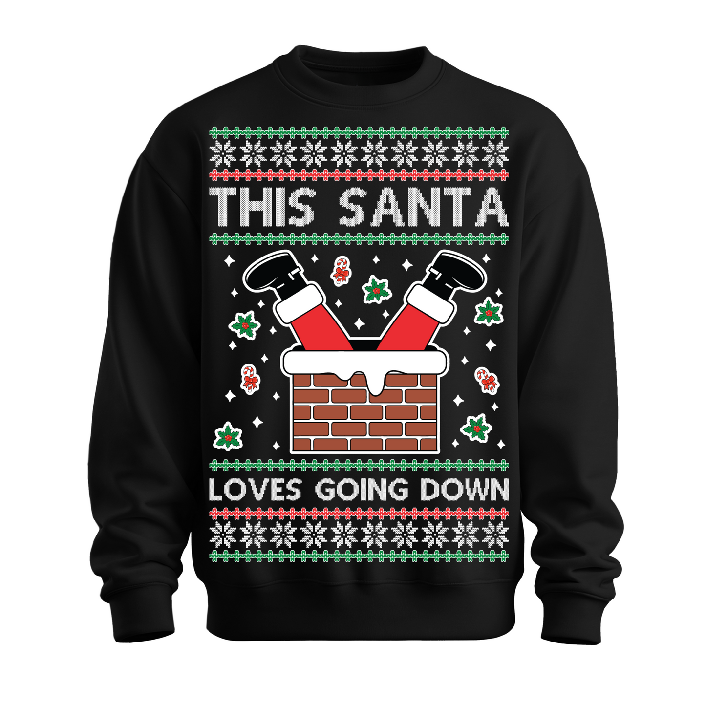 Ugly Christmas Sweater This Santa Loves Going Down