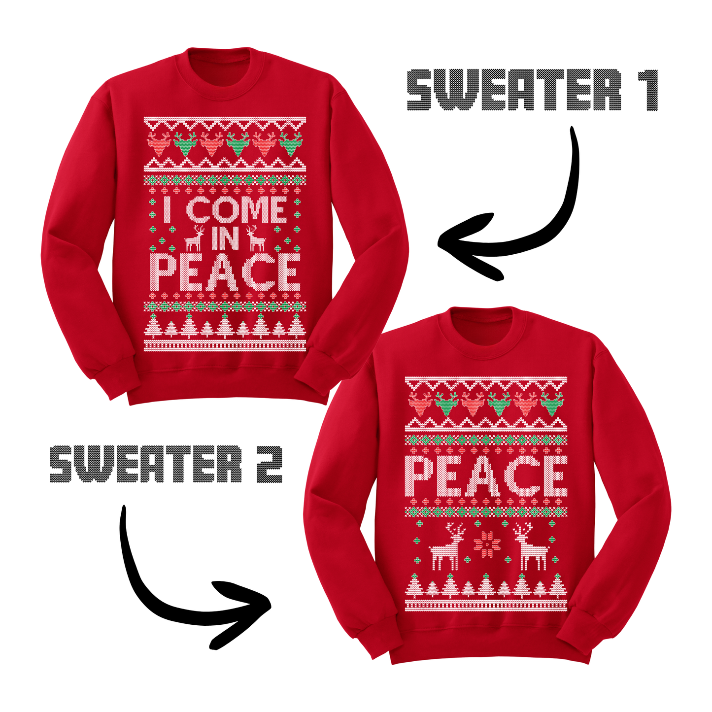 Ugly Christmas Sweater I Come In Peace Matching Sweatshirts