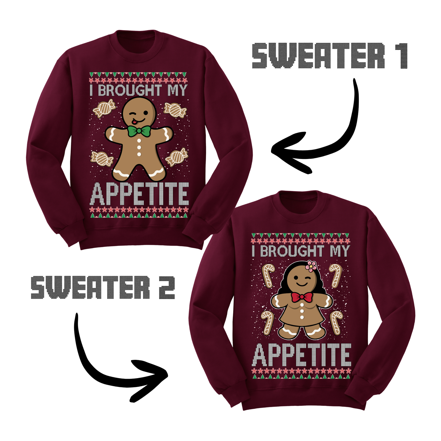 Ugly Christmas Sweater Brought My Appetite Gingerbread Sweatshirts