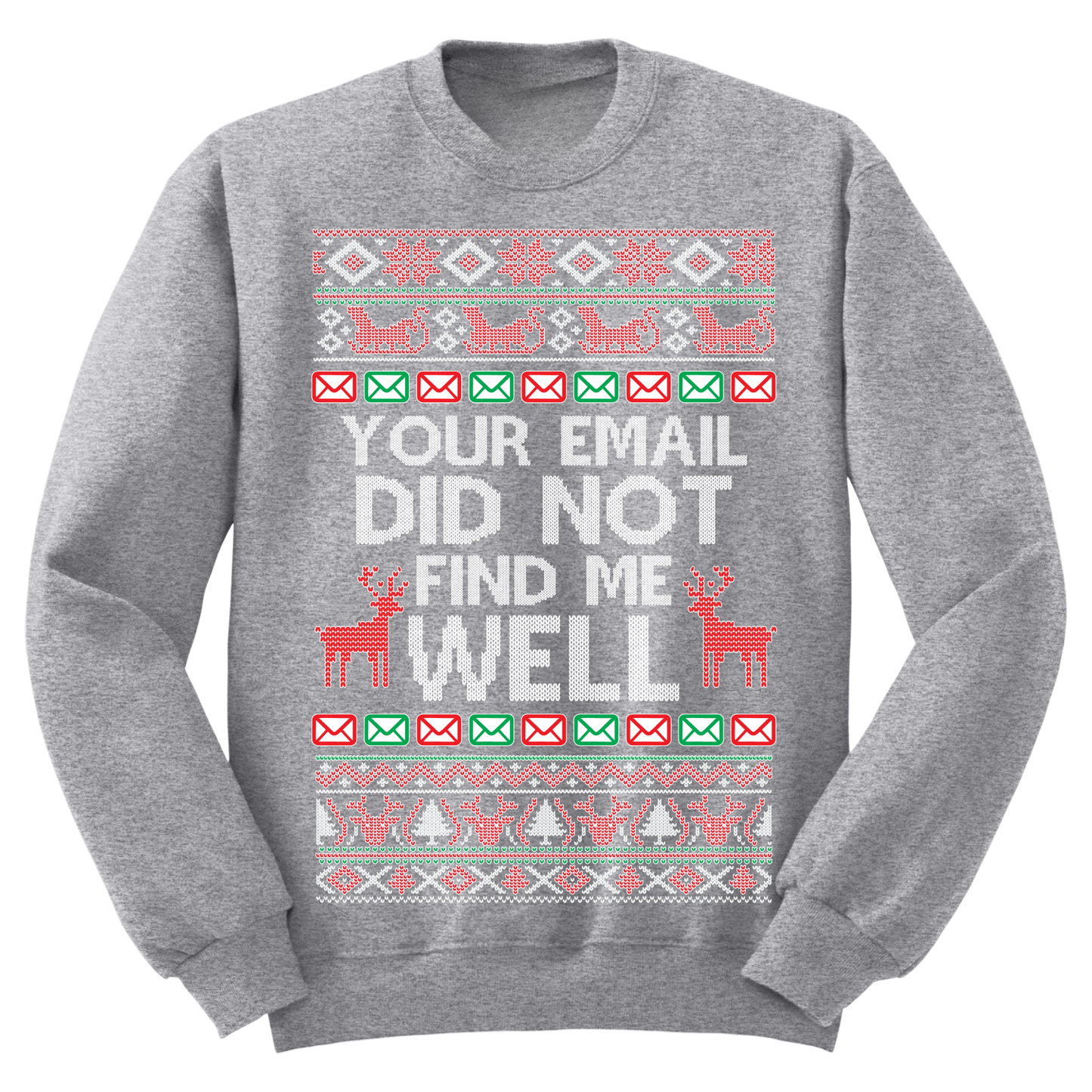 Ugly Christmas Sweater Your Email Did Not Find Me Well