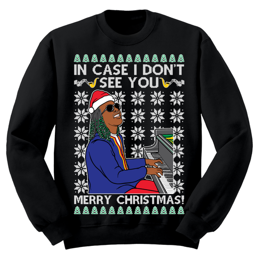 Ugly Christmas Sweater In Case I Don't See You Merry Christmas