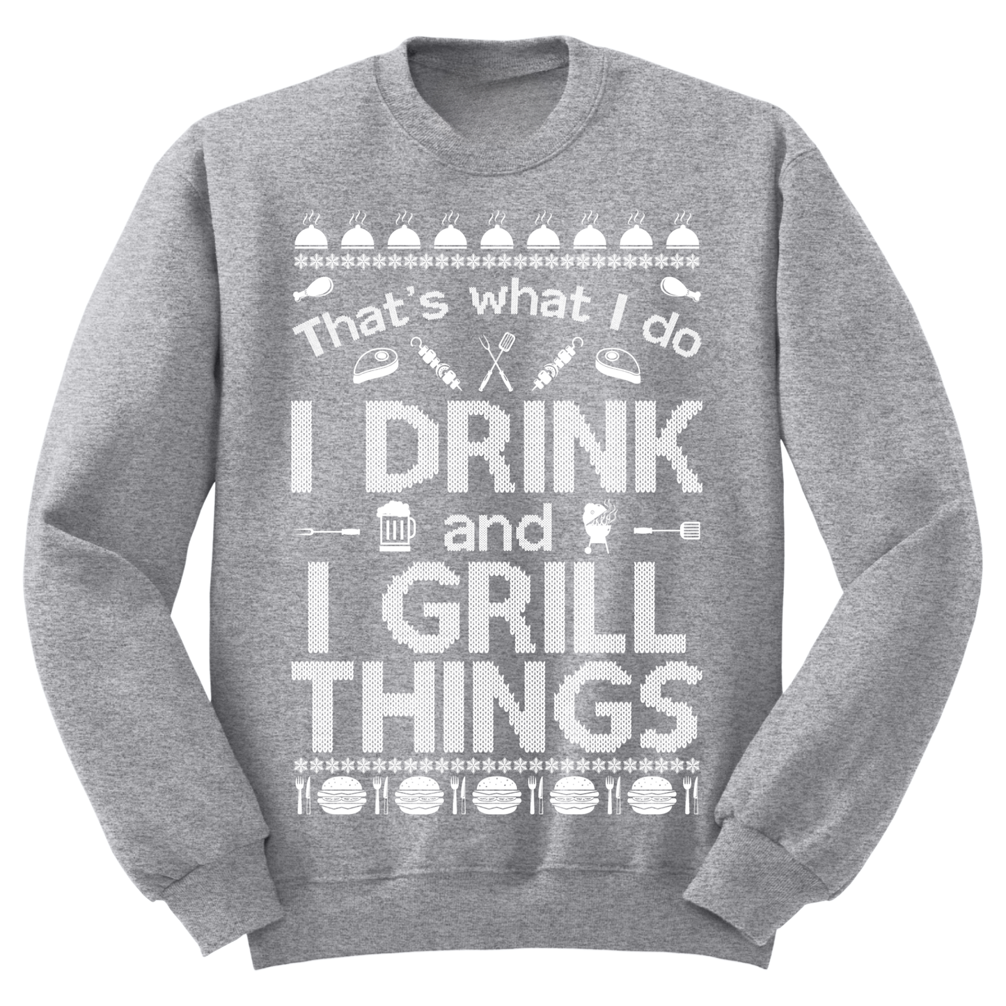 Ugly Christmas Sweater I Drink And I Grill Things