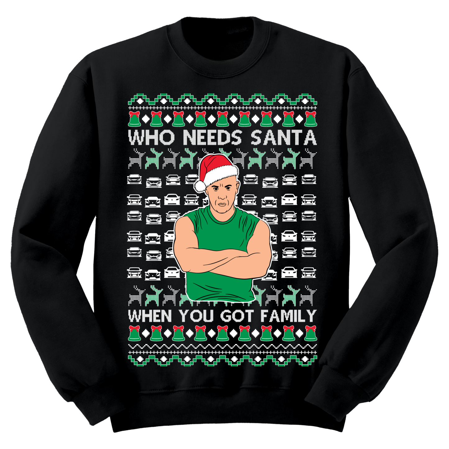 Ugly Christmas Sweater Who Needs Santa Got Family