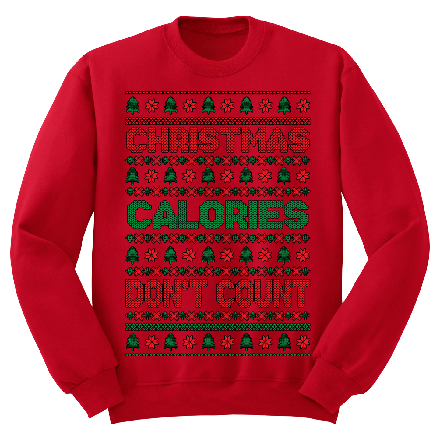 Ugly Christmas Sweater Christmas Calories Don't Count